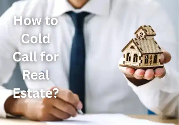 How to Cold Call for Real Estate