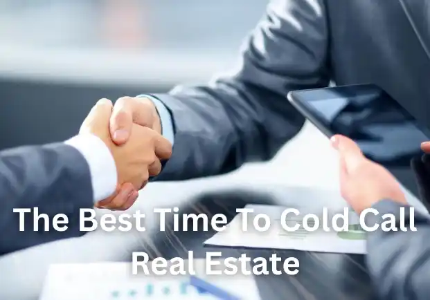 The Best Time To Cold Call Real Estate
