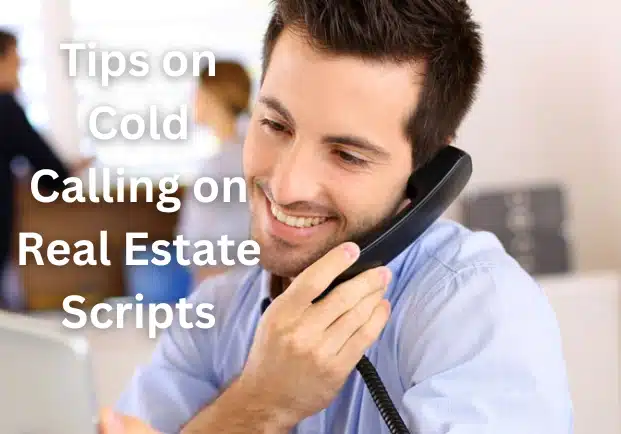 Tips on Cold Calling on Real Estate Scripts