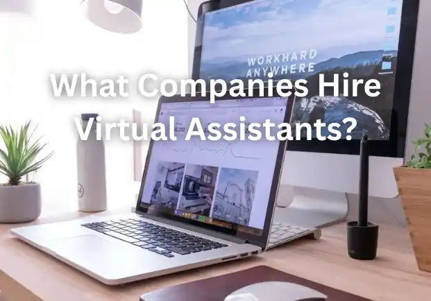 What Companies Hire Virtual Assistants