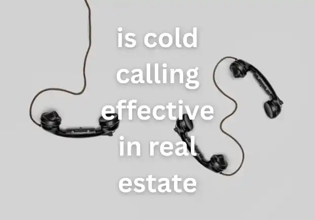is cold calling effective in real estate