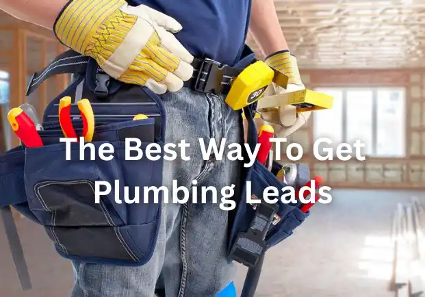 Best Way To Get Plumbing Leads