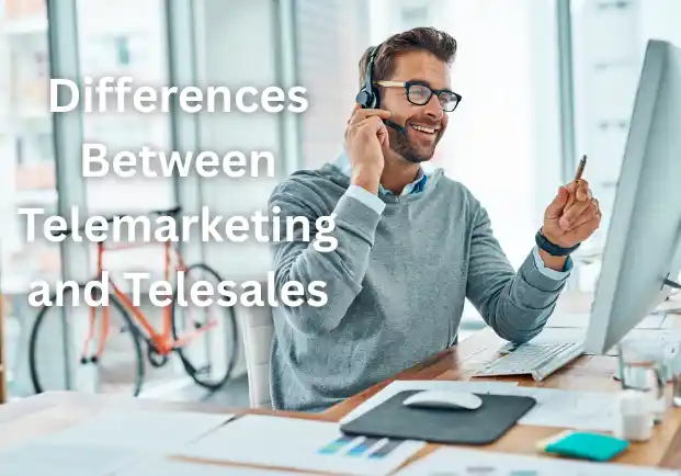 Differences Between Telemarketing and Telesales