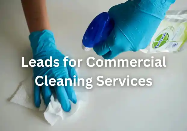 Leads for Commercial Cleaning Services