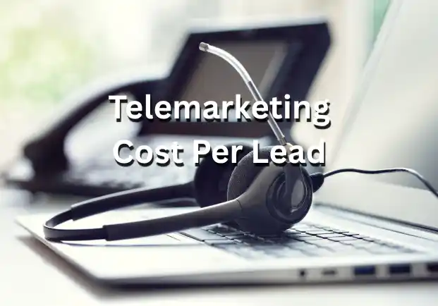 Telemarketing Cost Per Lead