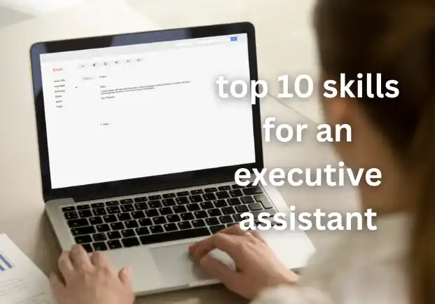 top 10 skills for an executive assistant