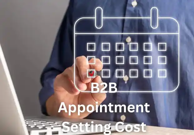 B2B Appointment Setting Cost