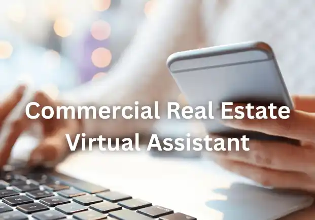 Commercial Real Estate Virtual Assistant