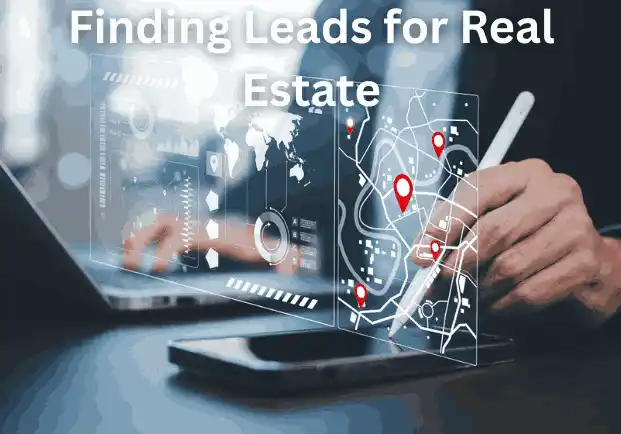 Finding Leads for Real Estate