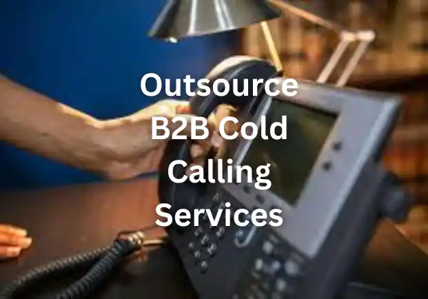 Outsource B2B Cold Calling Services