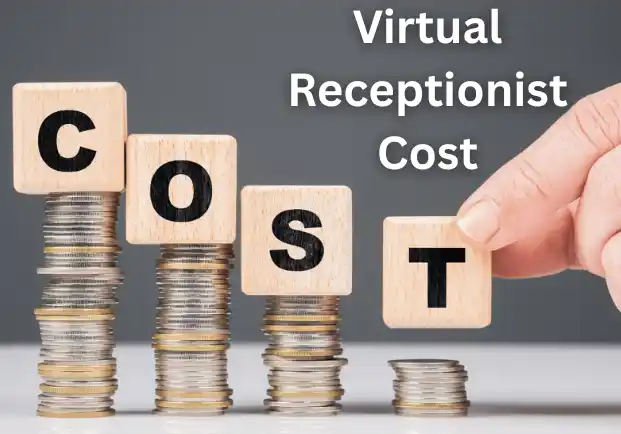 Virtual Receptionist Cost