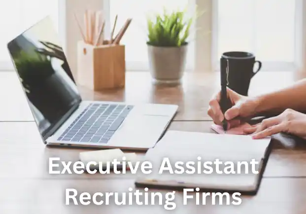Executive Assistant Recruiting Firms