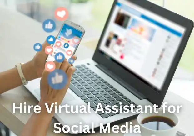 Hire Virtual Assistant for Social Media
