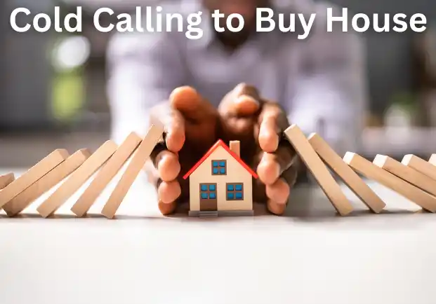 Cold Calling to Buy House