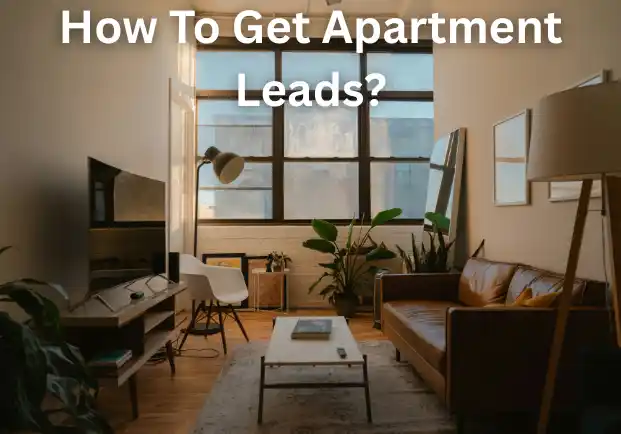 How To Get Apartment Leads