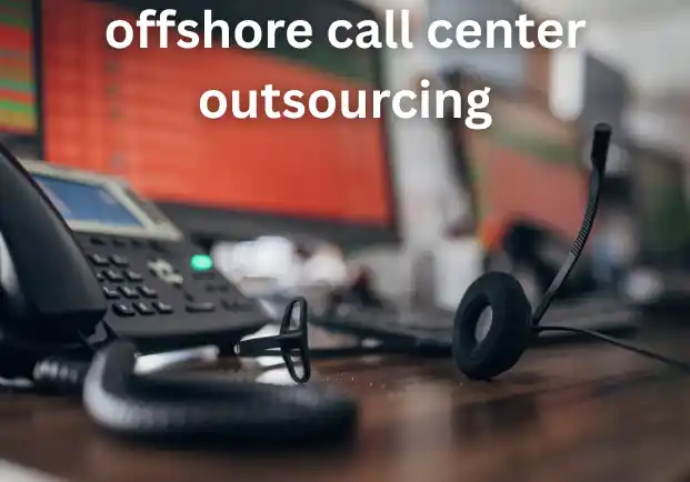 offshore call center outsourcing