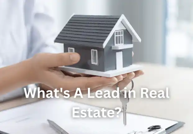 What's A Lead in Real Estate