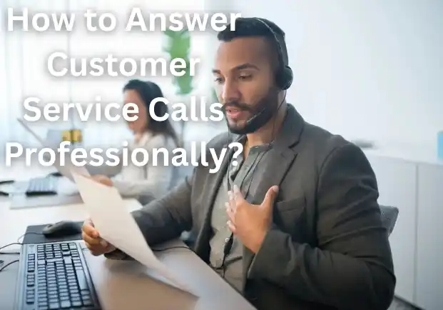 How to Answer Customer Service Calls