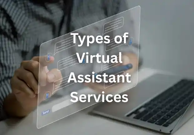 Types of Virtual Assistant Services