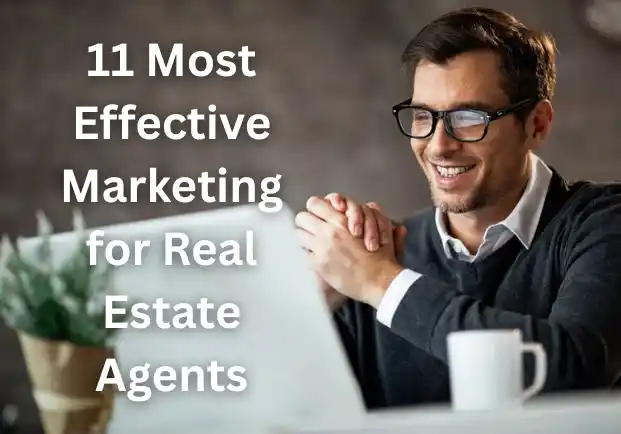 Most Effective Marketing for Real Estate Agents
