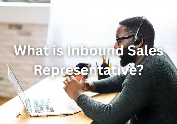 What is Inbound Sales Representative?