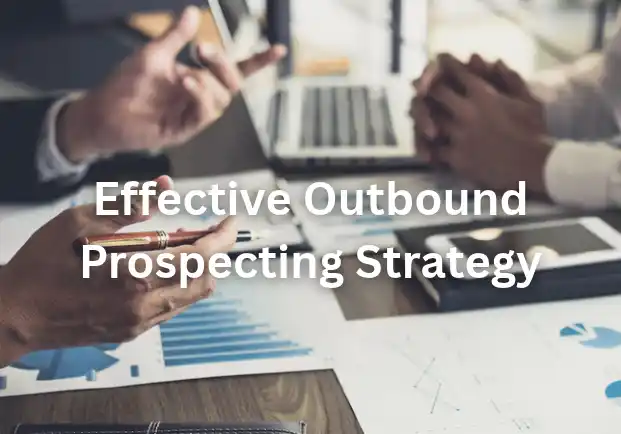 Effective Outbound Prospecting Strategy